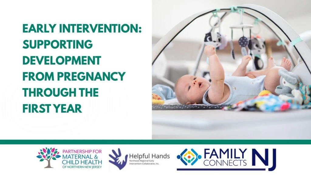 Early Intervention: Supporting Development from Pregnancy Through the First Year